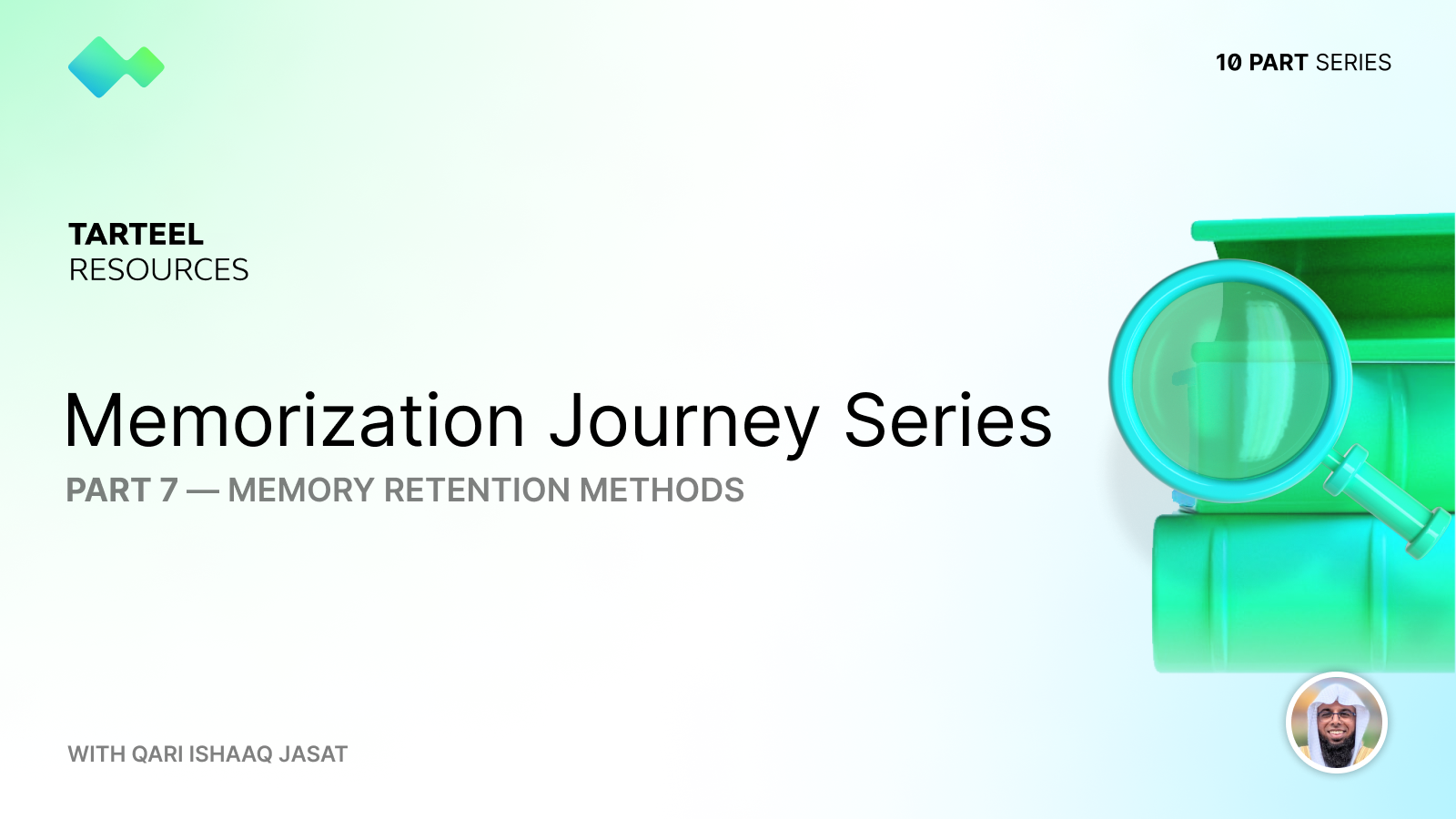 Memorization Journey Series, Part 7 - Memory Retention Methods with Qari Ishaaq Jasat