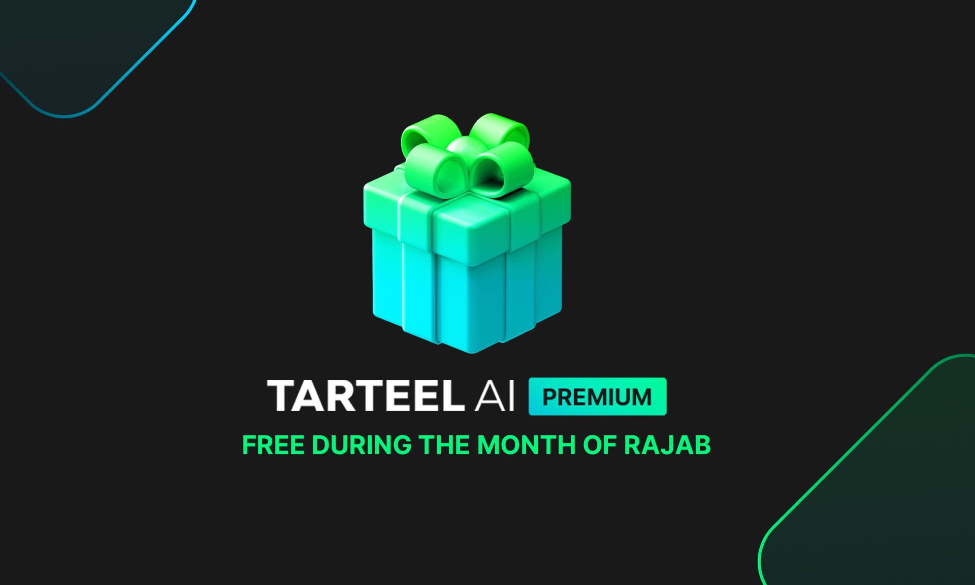 A graphic of a present with Tarteel AI Premium, available for FREE during the month of Rajab