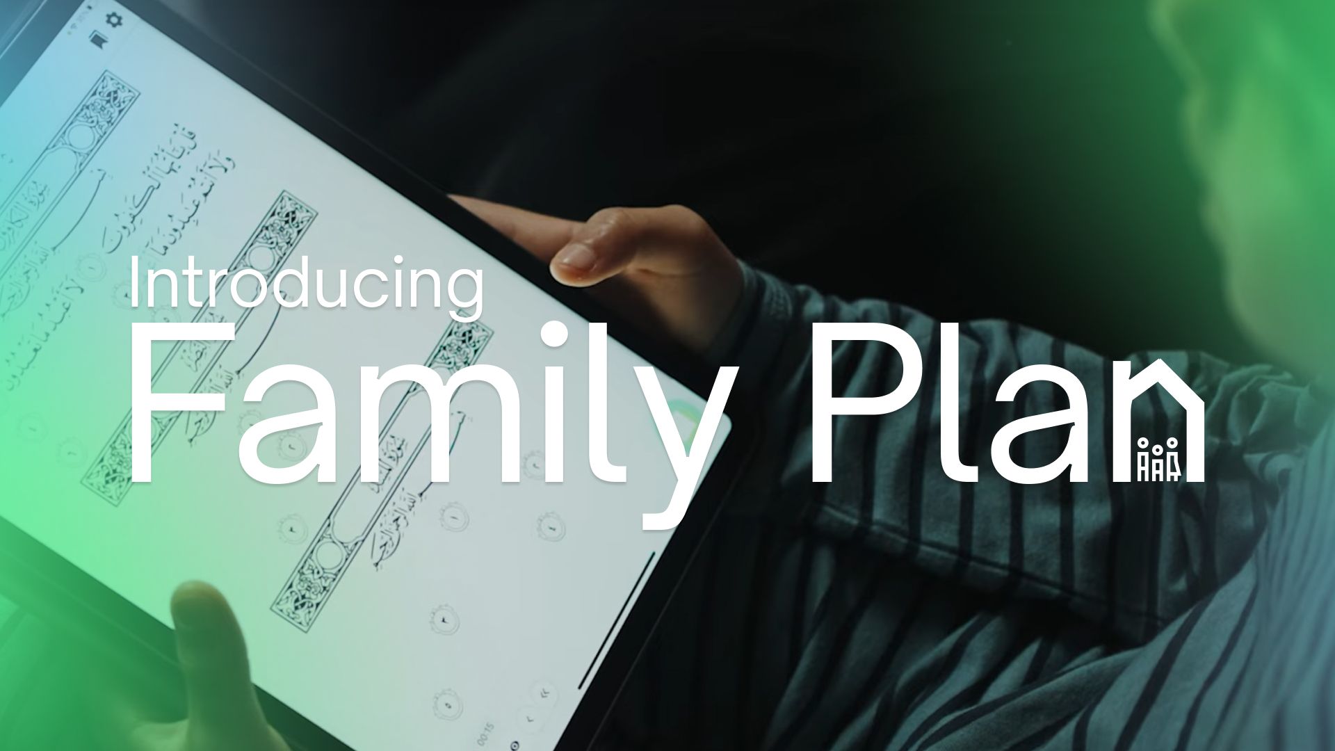 Image of a hands holding a tablet with the Tarteel AI app open. Text reads: Introducing Family Plan